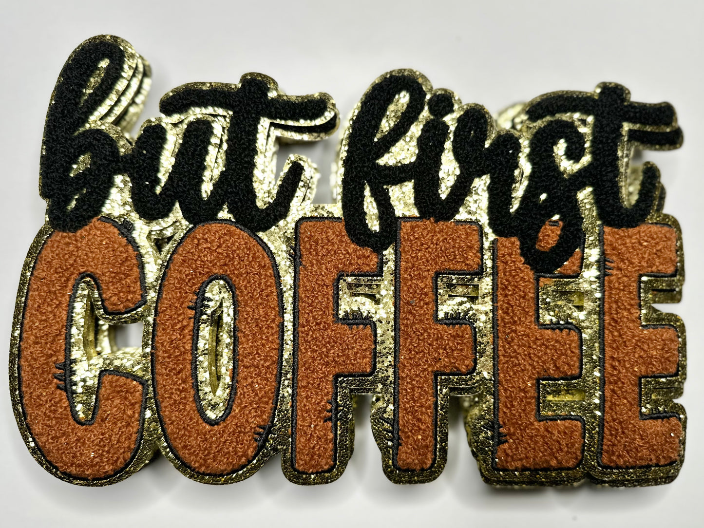 But First Coffee Chenille Patch