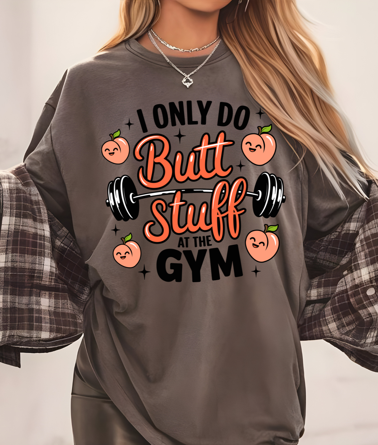 I Only do Butt Stuff at the Gym DTF