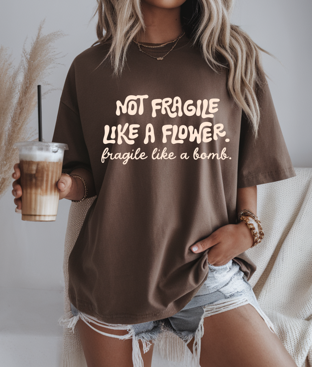 Not Fragile Like A Flower, Fragile Like A Bomb DTF Transfer