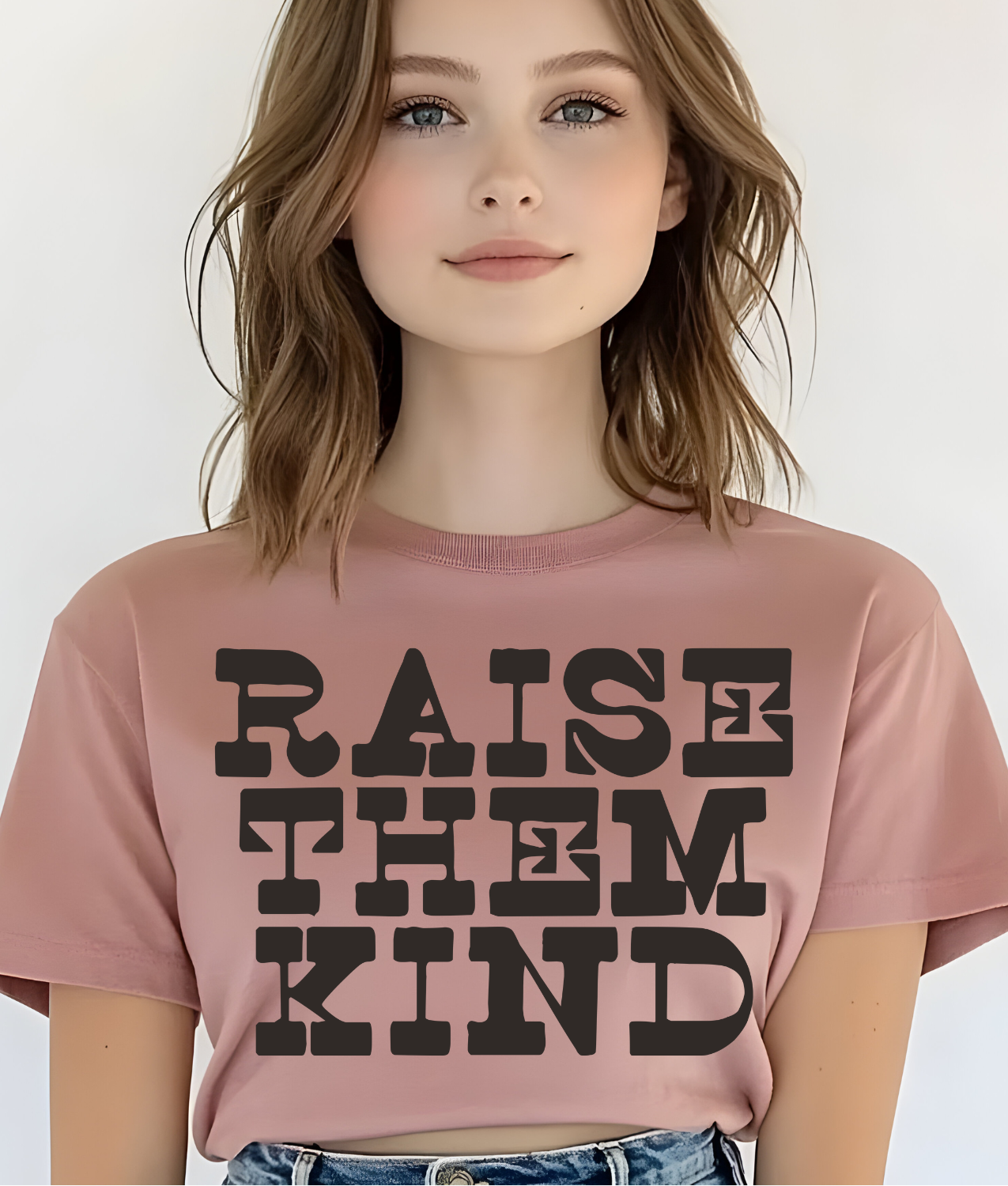 Raise Them Kind DTF Transfer