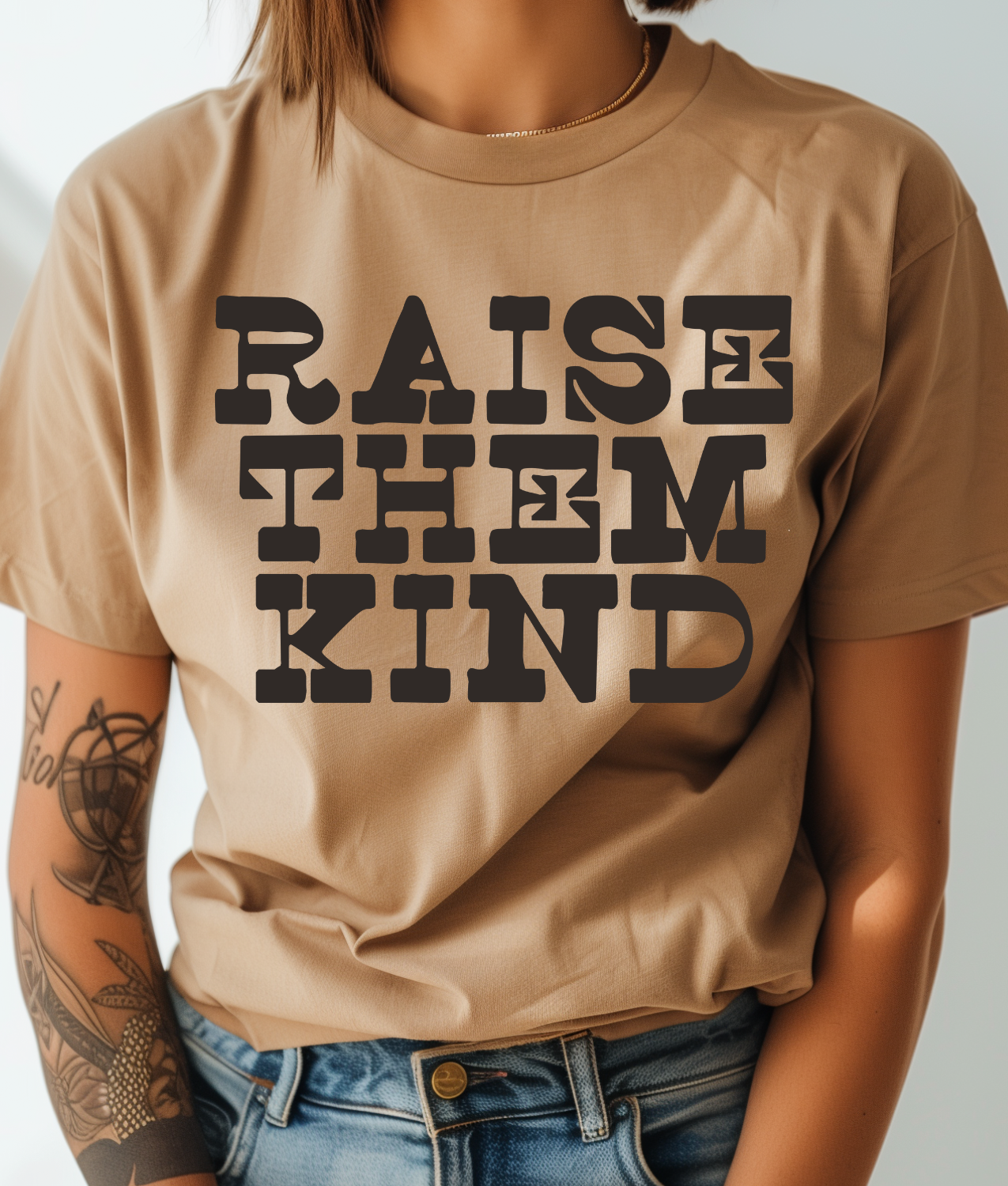 Raise Them Kind DTF Transfer