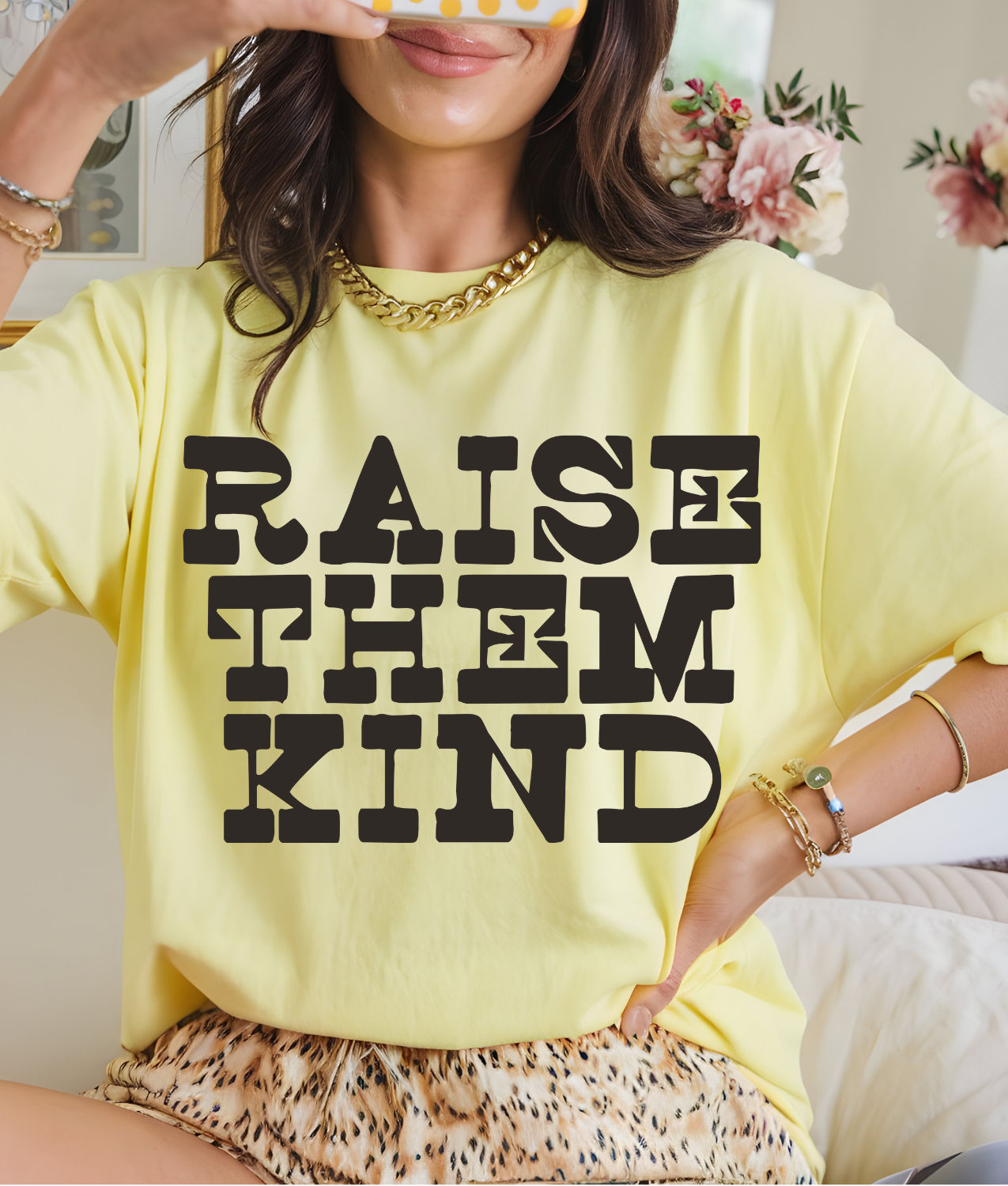 Raise Them Kind DTF Transfer