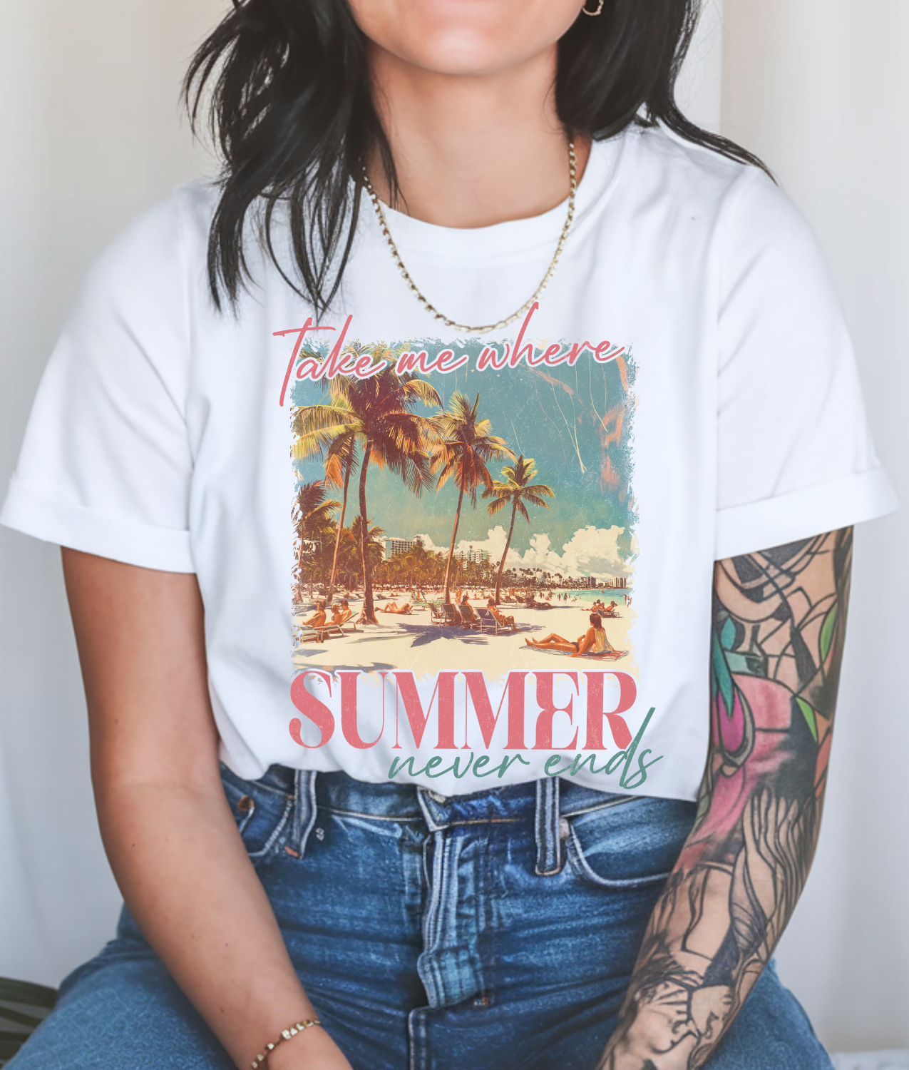 Take me Where Summer Never Ends DTF Transfer