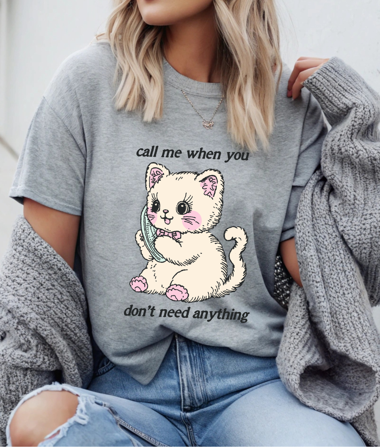 Call Me When You Don't Need Anything DTF Transfer