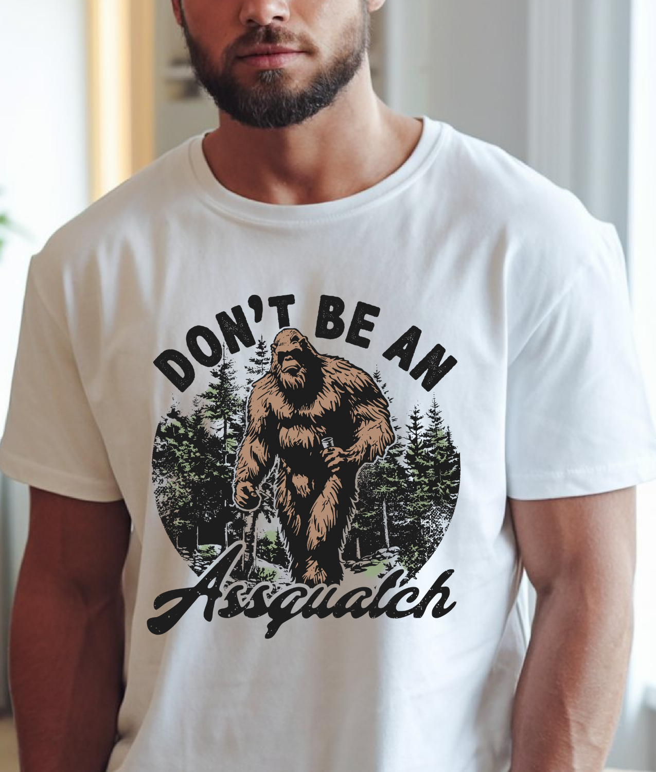 Don't Be an Assquatch DTF Transfer