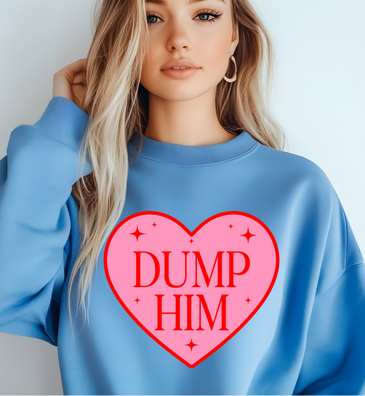 Dump Him DTF