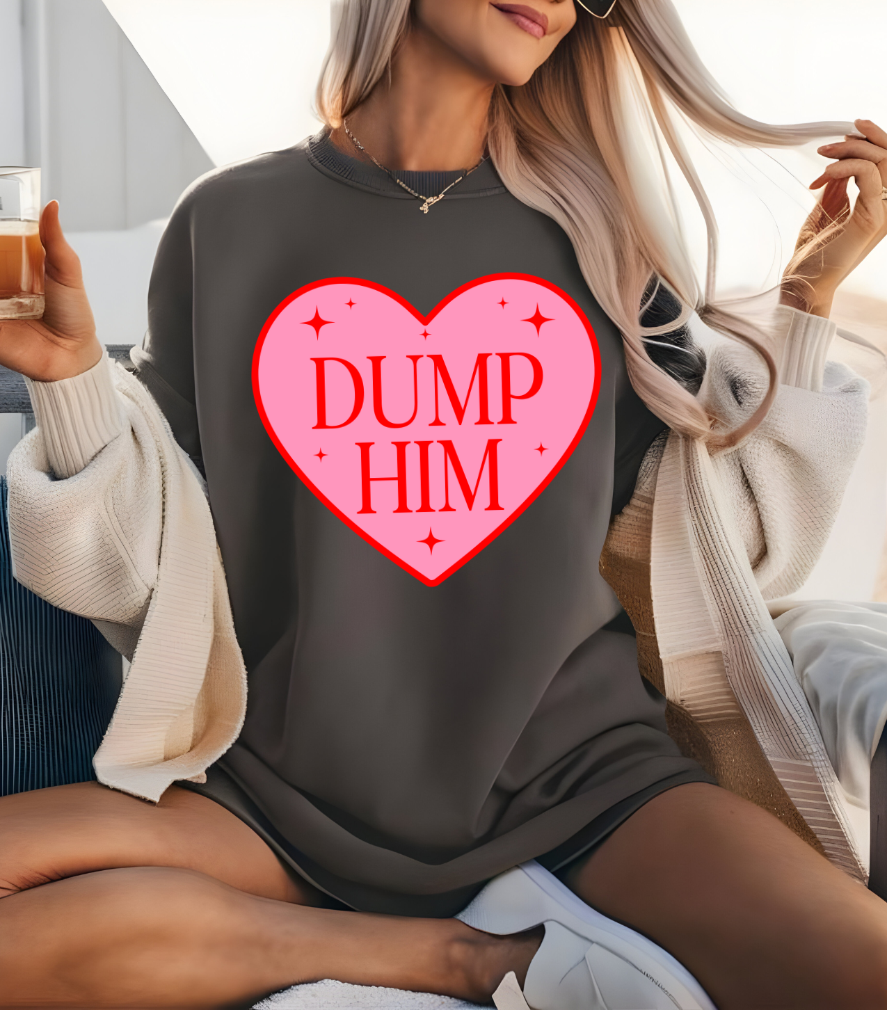 Dump Him DTF