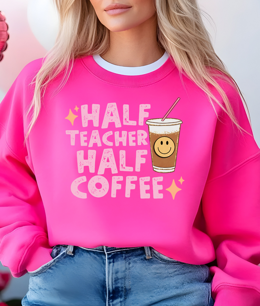 Half Teacher Half Coffee DTF