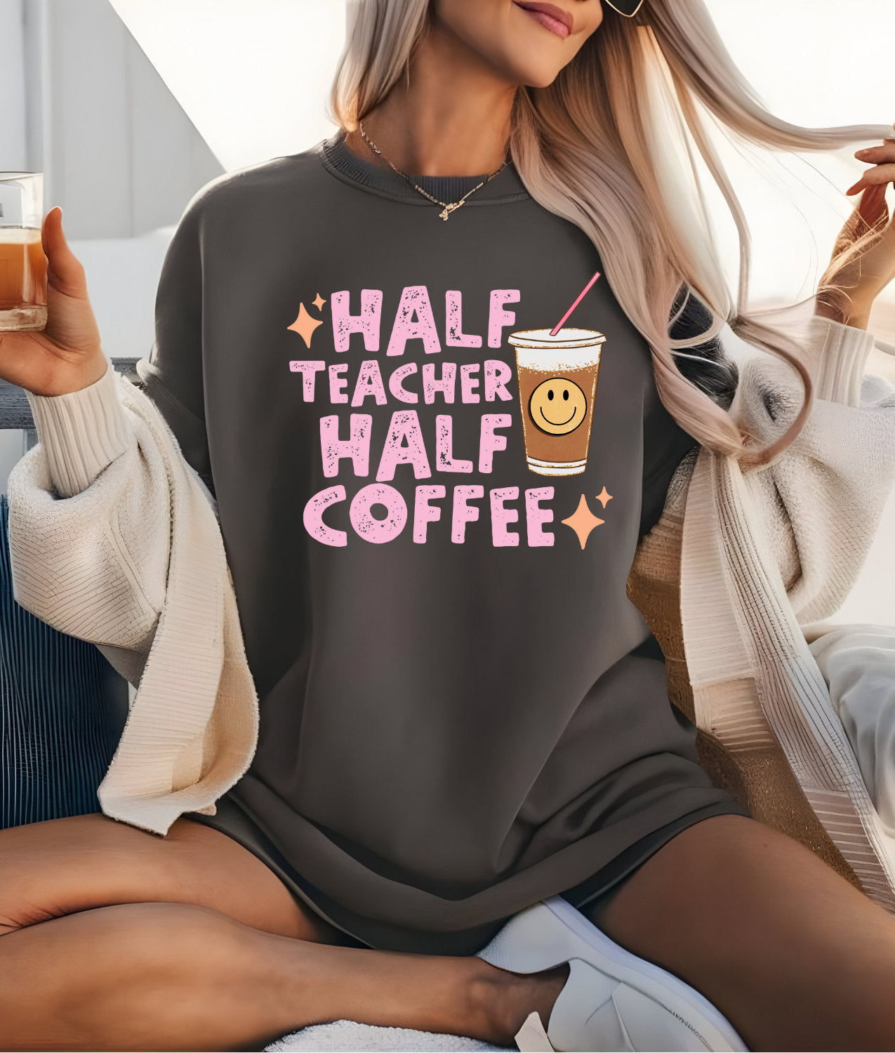 Half Teacher Half Coffee DTF