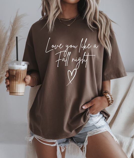 Love You Like A Fall Night DTF Transfer