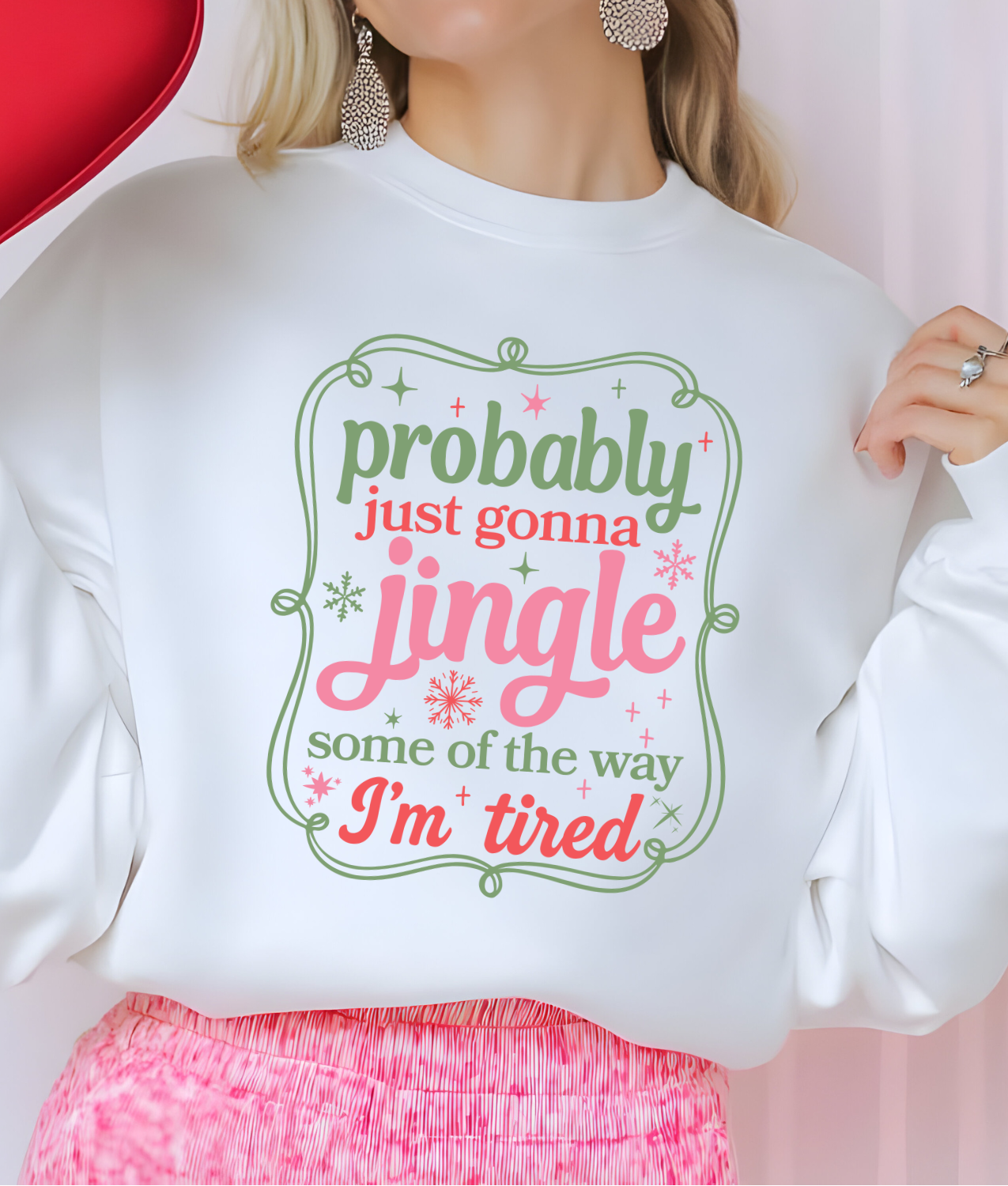 Probably Just Gonna Jingle Some of the Way DTF Transfer