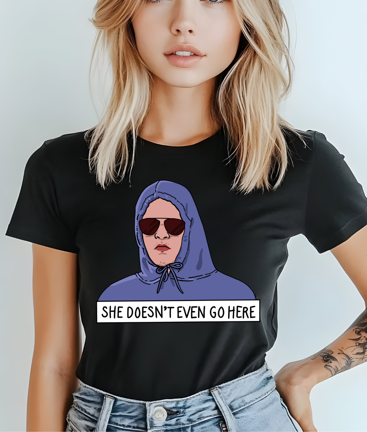 She Doesn't Even Go Here DTF Transfer