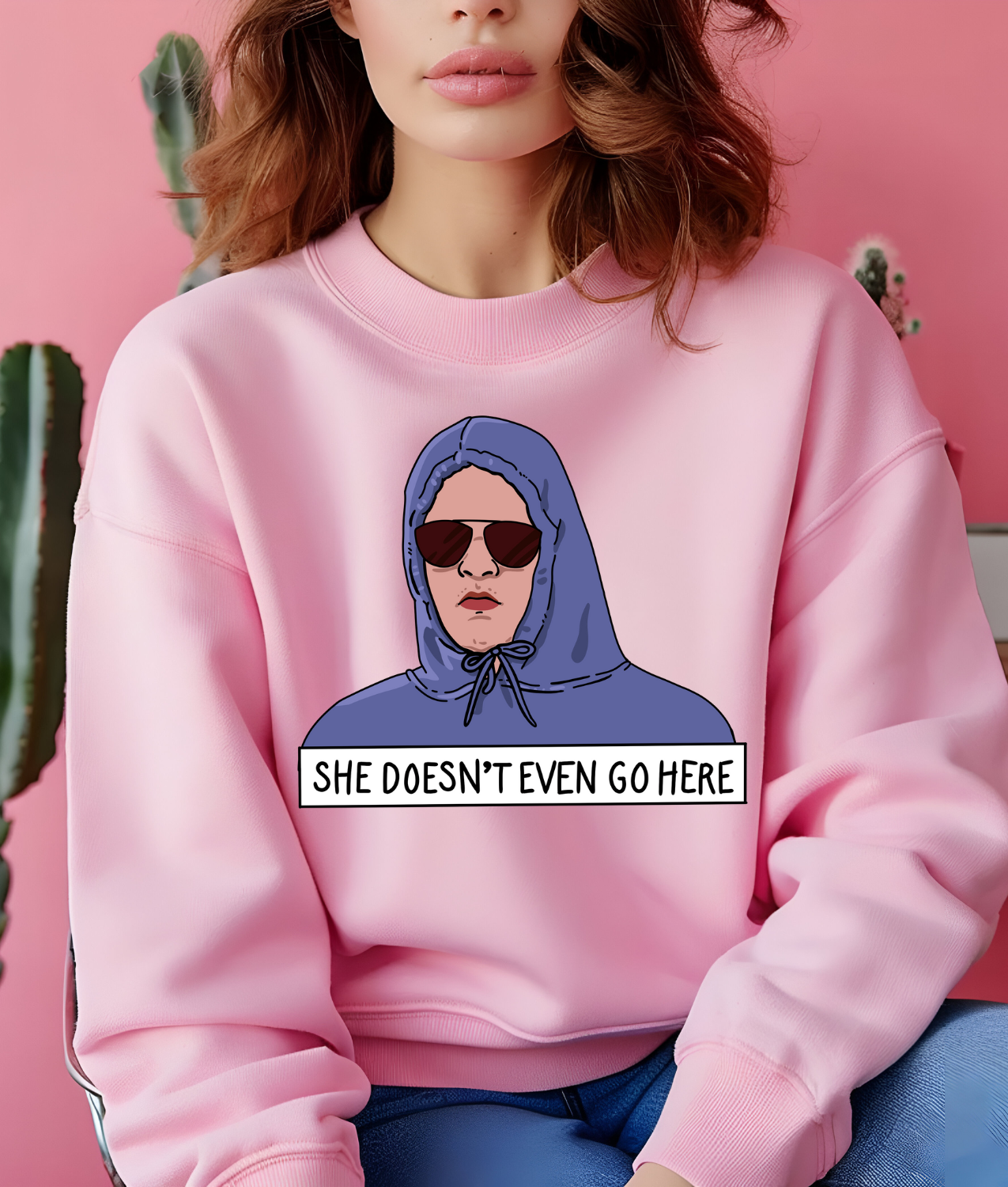 She Doesn't Even Go Here DTF Transfer