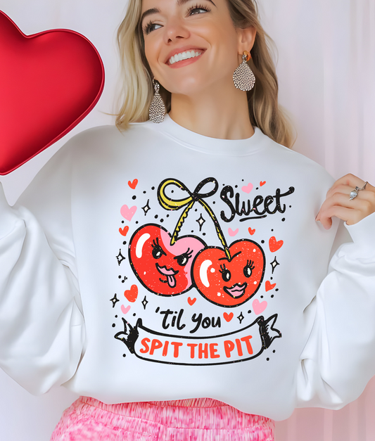 Sweet Til You Spit the Pit DTF Transfer