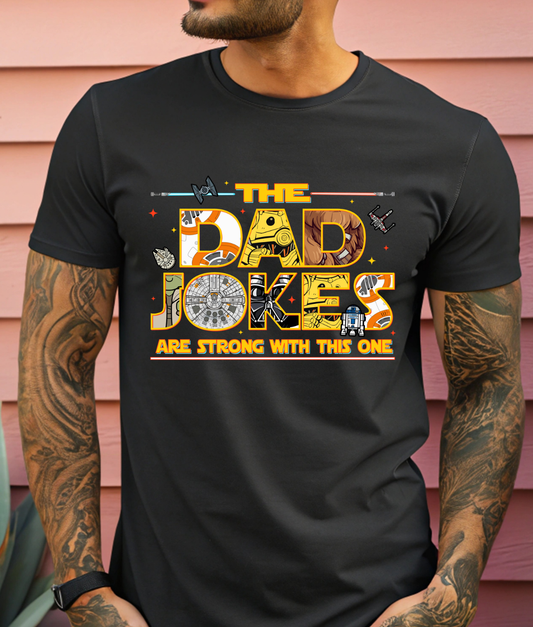 The Dad Jokes Are Strong With This One DTF Transfer